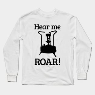 Brass Stove, HEAR ME ROAR Long Sleeve T-Shirt